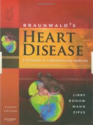 Braunwald's Heart Disease, 8th Edition, International Edition