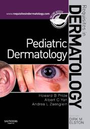 Pediatric Dermatology: Requisites in Dermatology