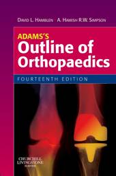 Adams's Outline of Orthopaedics, International Edition, 14th Edition
