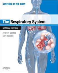The Respiratory System, 2nd Edition: Basic science and clinical conditions