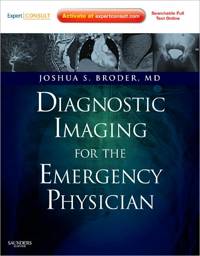 Diagnostic Imaging for the Emergency Physician: Expert Consult - Online and Print