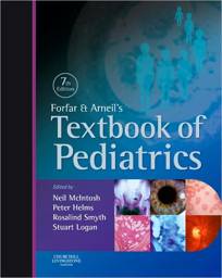 Forfar & Arneil Textbook of Pediatrics, International Edition, 7th Edition